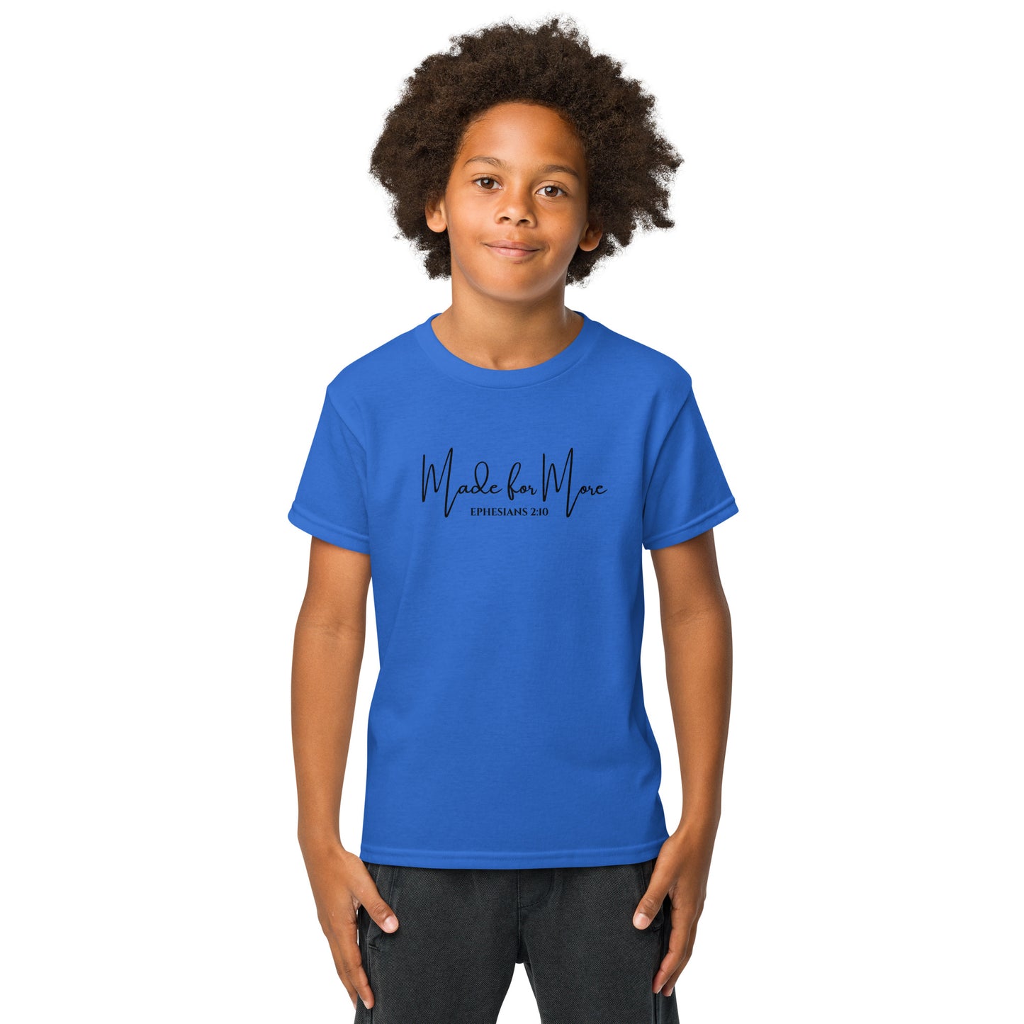 Youth Made for More T-Shirt