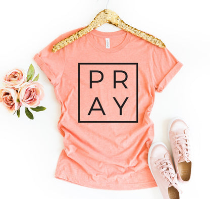 Pray T-Shirt | Christian Faith Tee for Men & Women – Delivered and Devoted